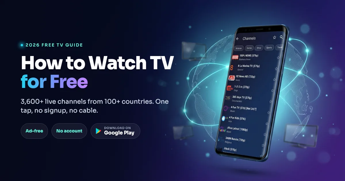 How to Watch TV for Free in 2026: A Free Live TV App With 3,600+ Channels 